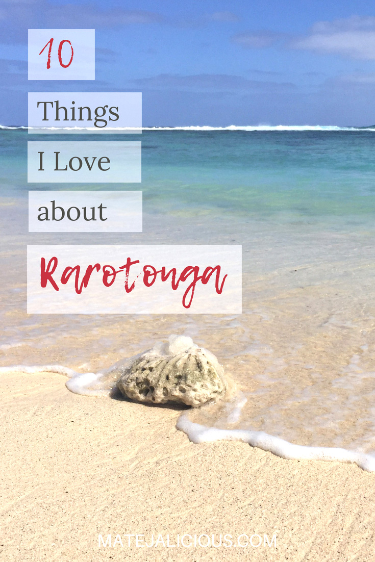 10 things I love about Rarotonga - Matejalicious Travel and Adventure