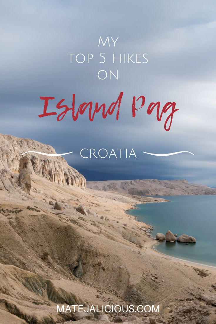 My Top 5 Hikes on Island Pag - Matejalicious Travel and Adventure